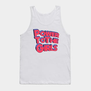 Power To The Girls Part II Tank Top